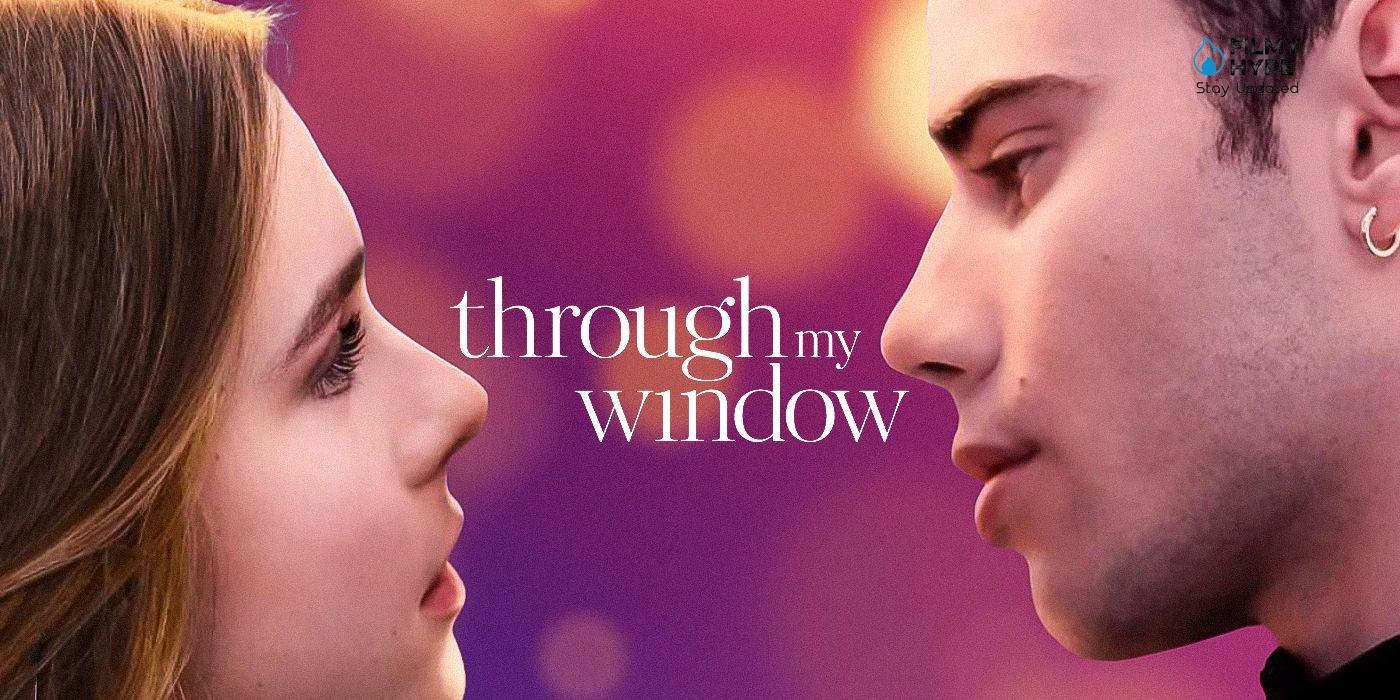 فيلم Through My Window 2022 مترجم موقع فشار
